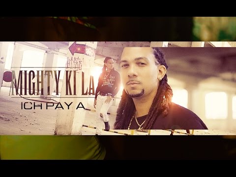 Mighty Ki La - Ich Pay A (version longue)